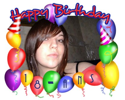18 ans c est super ma cherie